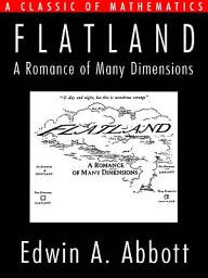 Icon image Flatland: A Romance of Many Dimensions