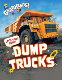 Icon image Let's Talk About Dump Trucks