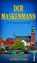 Icon image Der Maskenmann. Ostfrieslandkrimi