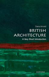 Icon image British Architecture: A Very Short Introduction