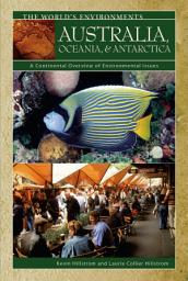 Icon image Australia, Oceania, & Antarctica: A Continental Overview of Environmental Issues
