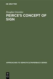Icon image Peirce’s Concept of Sign