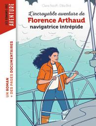 Icon image L'incroyable destin de Florence Arthaud, navigatrice intrépide