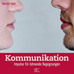 Icon image Kommunikation: Impulse für lohnende Begegnungen