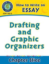 Icon image How to Write an Essay: Drafting and Graphic Organizers