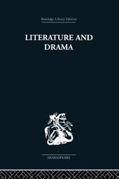 Icon image Literature and Drama: with special reference to Shakespeare and his contemporaries