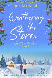 Icon image Weathering the Storm: A delightful tale of unexpected happy endings