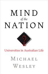 Icon image Mind of the Nation: Universities in Australian Life