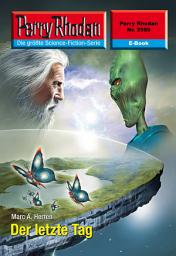 Icon image Perry Rhodan 2599: Der letzte Tag: Perry Rhodan-Zyklus "Stardust"
