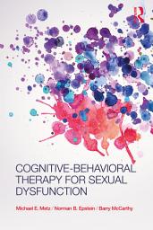 Icon image Cognitive-Behavioral Therapy for Sexual Dysfunction