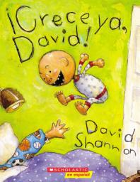 Icon image ¡Crece ya, David! (Grow Up, David!)