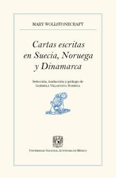 Icon image Cartas escritas en Suecia, Noruega y Dinamarca