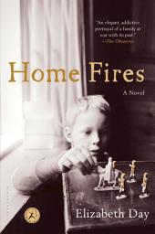 Icon image Home Fires: A Novel