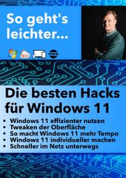 Icon image Die besten Windows 11 Hacks: So wirst Du zum Windows 11 Chef