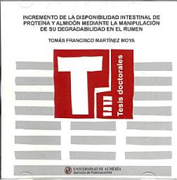 Icon image Incremento de la disponibilidad intestinal de proteina y almidón mediante la manipulación de su degradabilidad en el rumen