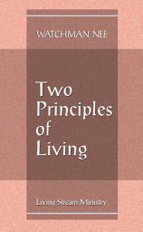 Icon image Two Principles of Living