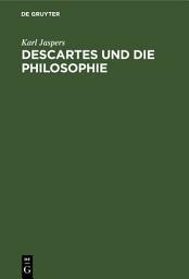 Icon image Descartes und die Philosophie
