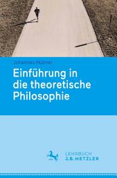 Icon image Einführung in die theoretische Philosophie