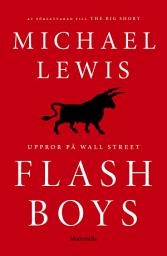 Icon image Flash Boys: Uppror på Wall Street