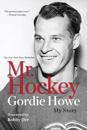 Icon image Mr. Hockey: My Story