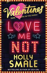 Icon image Love Me Not (The Valentines, Book 3)