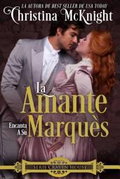 Icon image La Amante Encanta a Su Marquès