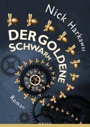 Icon image Der goldene Schwarm: Roman