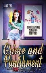 Icon image Grime and Punishment: A Paranormal Mystery Series with a Slow Burn Romance!