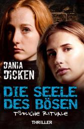 Icon image Die Seele des Bösen – Tödliche Rituale: Sadie Scott 18