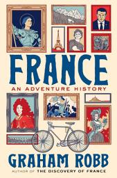 Icon image France: An Adventure History
