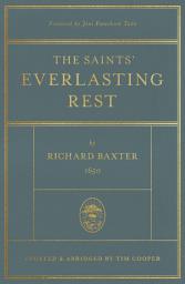 Icon image The Saints' Everlasting Rest: Updated and Abridged