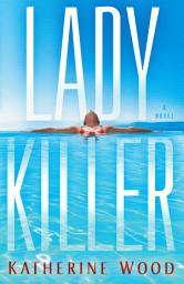 Icon image Ladykiller: A Novel