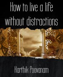 Icon image How to live a life without distractions