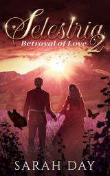 Icon image Selestria 2: Betrayal of Love