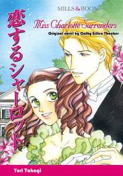 Icon image MISS CHARLOTTE SURRENDERS: Mills & Boon Comics
