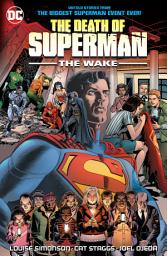 Icon image The Death of Superman: The Wake: Volume 1