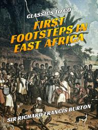 Icon image First Footsteps in East Africa