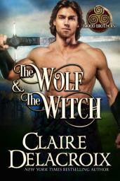 Icon image The Wolf & the Witch: A Medieval Scottish First-in-Series Romance