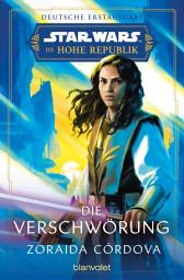 Icon image Star WarsTM Die Hohe Republik - Die Verschwörung: Deutsche Erstausgabe
