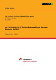 Icon image On The Possibility Of Serious Business Ethics. Business Ethics As Bullshit?