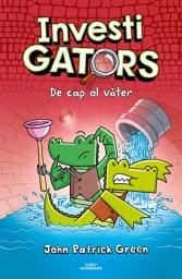 Icon image Els InvestiGators: Els InvestiGators 2 - De cap al vàter