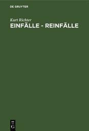 Icon image Einfälle - Reinfälle: Schach zum Lesen und Lernen. 200 Diagramme mit Fragen und Antworten, Ausgabe 3