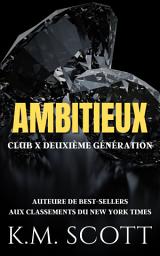 Icon image Ambitieux: CLUB X DEUXIÈME GÉNÉRATION 4