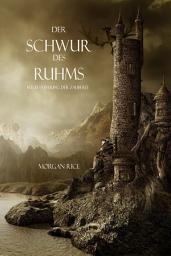 Icon image Der Schwur des Ruhms (Band #5 im Ring der Zauberei)