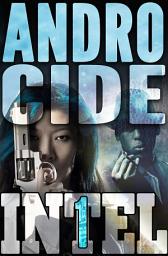 Icon image Androcide: Intel 1, Book Five