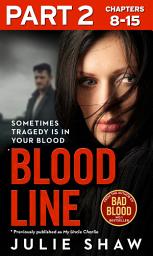 Icon image Blood Line - Part 2 of 3: Sometimes Tragedy Is in Your Blood