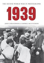 Icon image 1939 The Second World War in Photographs