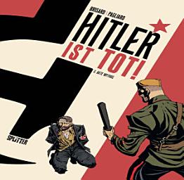 Icon image Hitler ist tot! Band 3: Akte Mythos