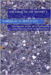 Icon image Arithmetic of infinity: From the winner of the 2010 Pythagoras International Prize in Mathematics