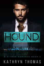 Icon image Hound (Book 2): A Contemporary Dark Mafia Fake Wedding Romance